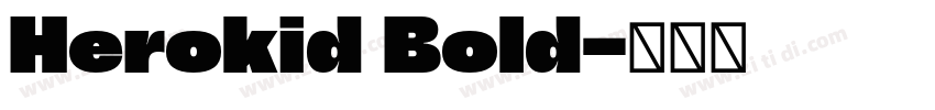 Herokid Bold字体转换